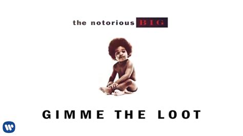 Gimme The Loot [Lyrics] .
